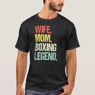Wife Mom Boxing Legend Gym Training Workout Sporty T-Shirt