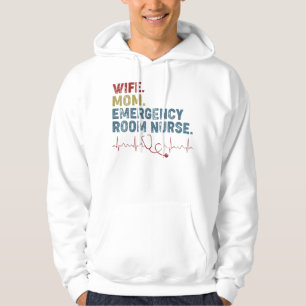 Wife Mom Emergency Room Nurse Funny Cute Nursing Hoodie