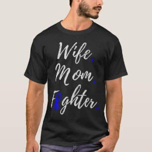 Wife Mom Fighter Charcot-Marie-Tooth Disease Aware T-Shirt