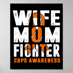Wife Mom Fighter Crps Awareness Poster
