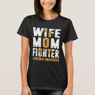 Wife Mom Fighter Leukaemia Awareness T-Shirt