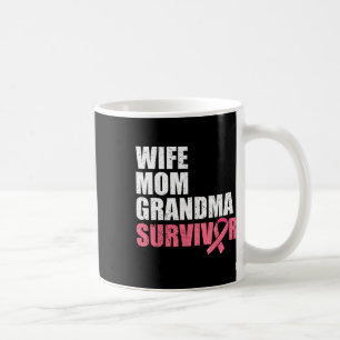Wife Mom Grandma Survivor Breast Cancer Awareness Coffee Mug