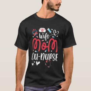 Wife Mom Icu Nurse Mother's Day Nurse Intensive Ca T-Shirt