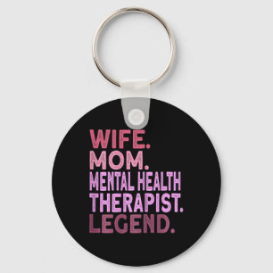 Wife Mom Mental Health Therapist Keychain