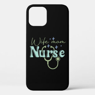 Wife Mom Nurse Gift for Nurse Mother's Day iPhone 12 Pro Case