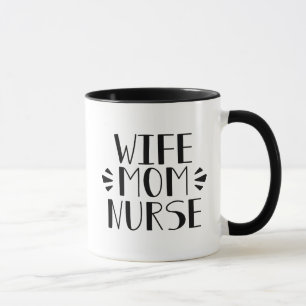 Wife Mom Nurse Graphic Mug
