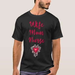 Wife Mom Nurse Heartbeat Lpn Hospital Rn Nurse Mot T-Shirt