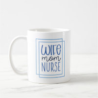 Wife Mom Nurse Modern Script Health Care