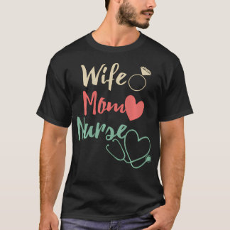 Wife Mom Nurse Rn Lpn For T-Shirt
