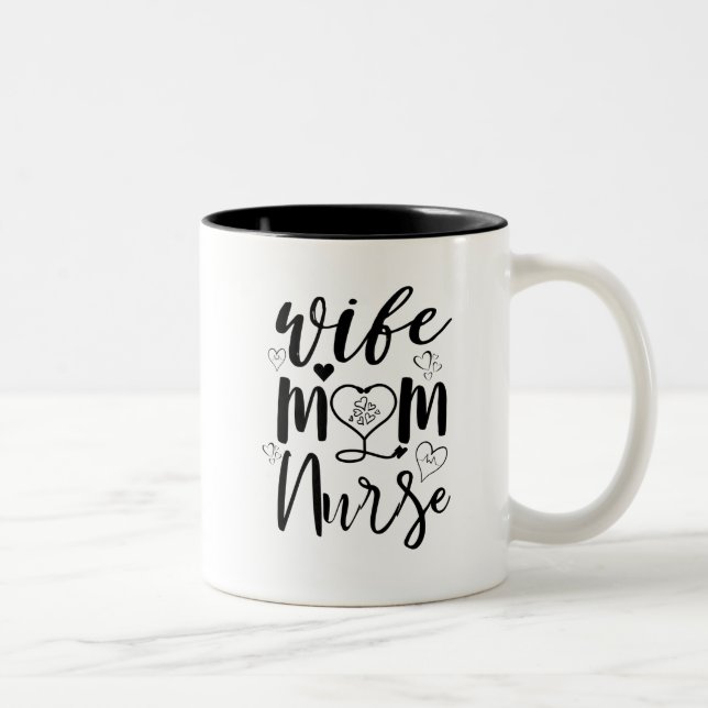 Wife mom nurse stethoscope Two-Tone coffee mug (Right)