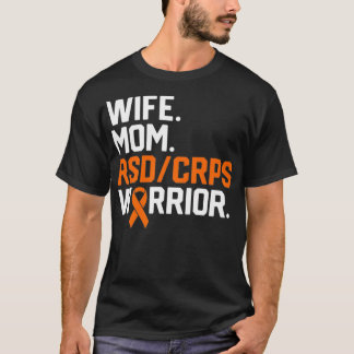 Wife Mom RSD CRPS Warrior Awareness Get Well Recov T-Shirt