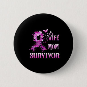 Wife Mom Survivor Breast Cancer Awareness Pink Rib 2 Inch Round Button