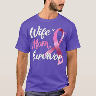 Wife Mom Survivor Breast Cancer Awareness T-Shirt