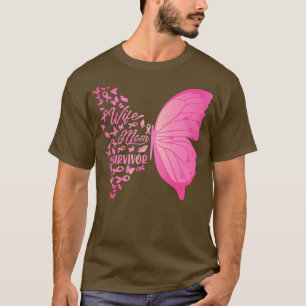 Wife Mom Survivor Pink Butterfly Breast Cancer Awa T-Shirt