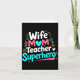 Wife mom teacher superhero mother's day family card