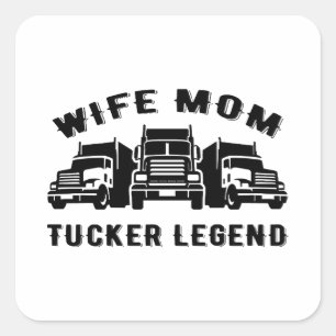 Wife Mom Trucker Legend Quotes Square Sticker