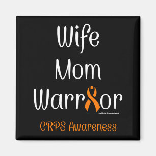 Wife Mom Warrior...CRPS Magnet