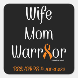 Wife Mom Warrior...RSD/CRPS Square Sticker