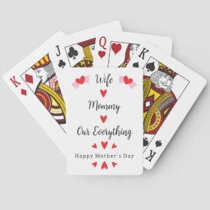 Wife Mommy Our Everything Cute Mother's day Sweet Playing Cards