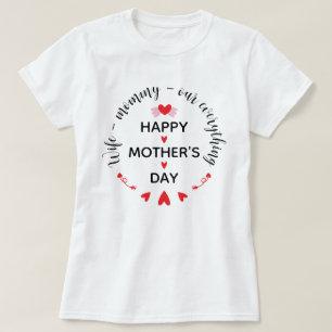 Wife Mommy Our Everything Cute Mother's day Sweet T-Shirt