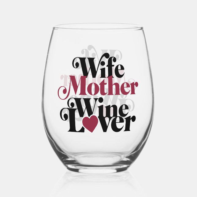 Wife Mother Wine Lover Stemless Wine Glass (Front)