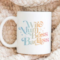 Wife Mum Boss Badass Funny Sarcastic Mother's Day