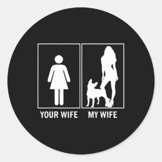 Wife My Wife Fun French Bulldog Lover Classic Round Sticker