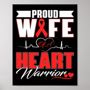 Wife Of A Heart Warrior Heart Disease Awareness Mo Poster