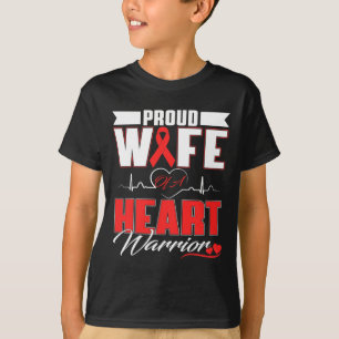 Wife Of A Heart Warrior Heart Disease Awareness Mo T-Shirt