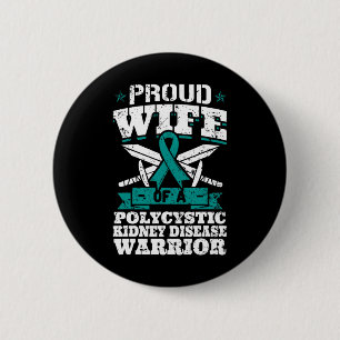 Wife Of A Polycystic Kidney Disease Warrior Awaren 2 Inch Round Button