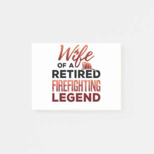 Wife of a Retired Firefighting Legend Post-it Notes