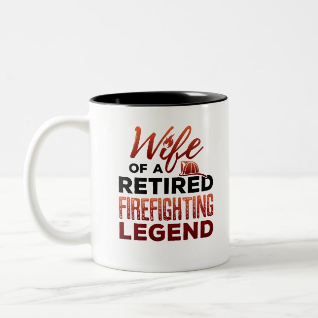 Wife of a Retired Firefighting Legend Two-Tone Coffee Mug (Left)