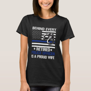 Wife of a Retired Police Officer Proud Retiring Co T-Shirt