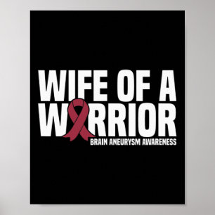 Wife of a Warrior Brain Aneurysm Awareness  Poster