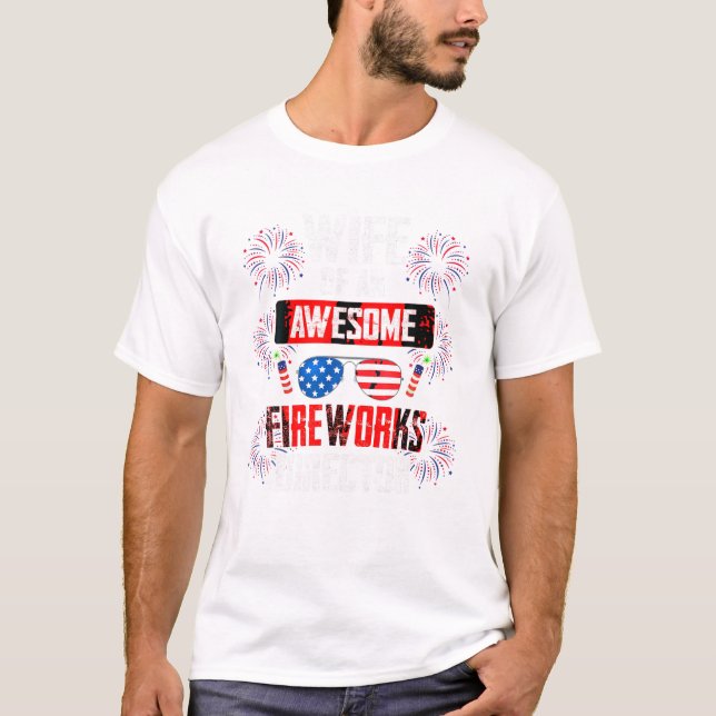 wife of an awesome fireworks T-Shirt (Front)