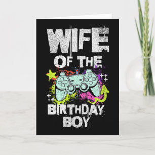 Wife Of The Birthday Boy Video Game Gamer  Card