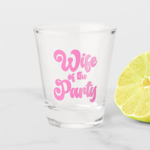 Wife Of The Party Pink Retro Bachelorette Party Shot Glass