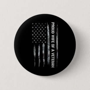 Wife_ Proud Wife Of A Veteran - American Flag 2 Inch Round Button