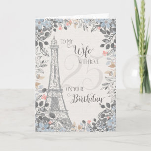 Wife Romantic 25th Birthday Eiffel Tower Card