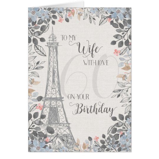 Wife Romantic 60th Birthday Eiffel Tower Card