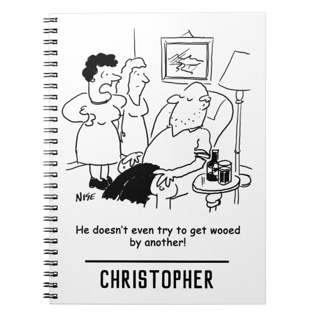 Wife Says Husband Doesn't Try to get Wooed Notebook (Front)