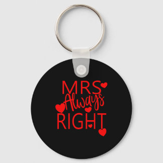 Wife Valentines Gift From Husband Mrs Always Right Keychain