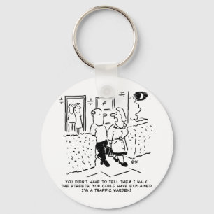 Wife Walks the Streets as a Traffic. Funny Cartoon Keychain