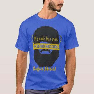 Wifes curls beards curls perfect match T-Shirt