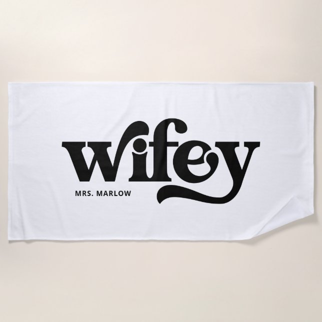Wifey Black And White Newlywed Bride Beach Towel (Front)