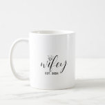 Wifey Custom EST Year Wedding Anniversary Coffee Mug<br><div class="desc">Customizable Established Year WIFEY in Coffee Mug in a script font,  perfect as couples' wedding gift or anniversary gift.</div>
