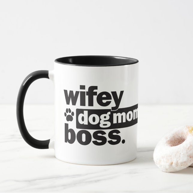 Wifey Dog Mom Boss Funny Coffee Mug (With Donut)