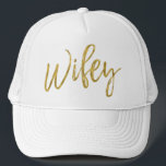 Wifey Gold Foil and White Trucker Hat<br><div class="desc">Wifey Gold Foil and White Trucker Hat for Her.</div>