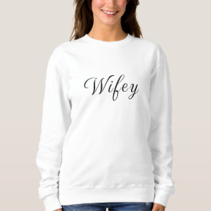 Wifey Modern Black Script White Womens Sweatshirt