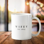 Wifey Modern Minimalist Personalized Bride Coffee Mug<br><div class="desc">Create a custom gift for the newlywed bride with this personalized wifey mug.</div>